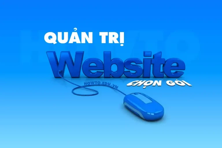 Dịch vụ quản trị Website chăm sóc website hiệu quả